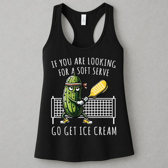 If You Are Looking For A Soft Serve Go Get Ice Cream Funny Pickleball Womens Tank Top