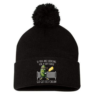 If You Are Looking For A Soft Serve Go Get Ice Cream Funny Pickleball Pom Pom 12in Knit Beanie