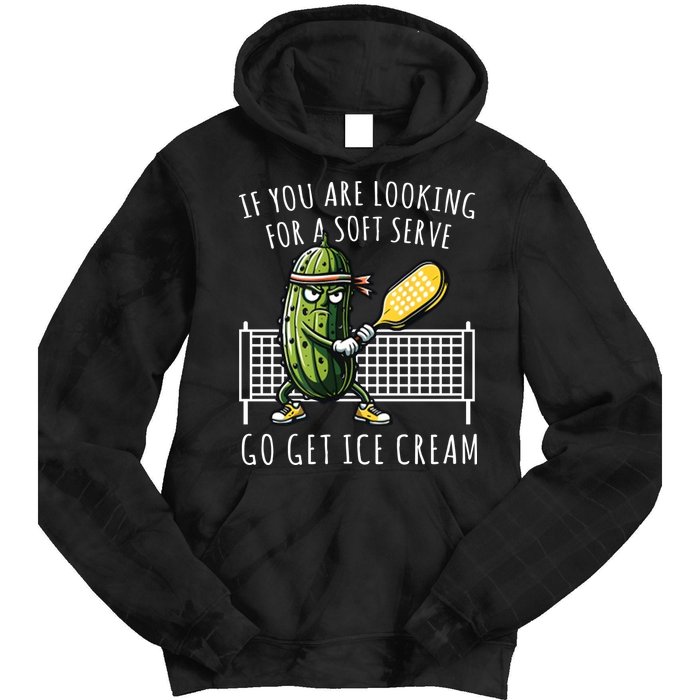If You Are Looking For A Soft Serve Go Get Ice Cream Funny Pickleball Tie Dye Hoodie