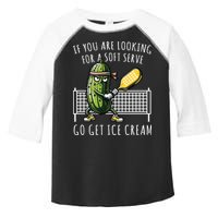 If You Are Looking For A Soft Serve Go Get Ice Cream Funny Pickleball Toddler Fine Jersey T-Shirt
