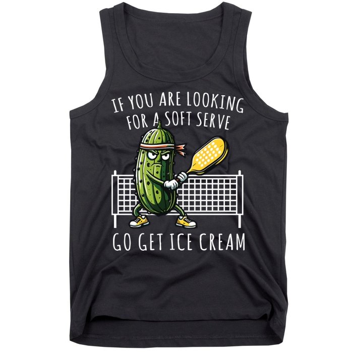 If You Are Looking For A Soft Serve Go Get Ice Cream Funny Pickleball Tank Top