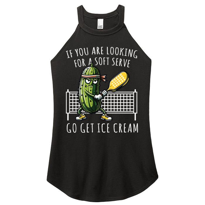 If You Are Looking For A Soft Serve Go Get Ice Cream Funny Pickleball Women's Perfect Tri Rocker Tank