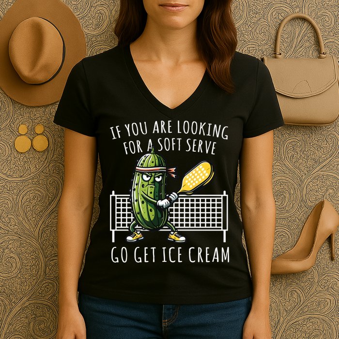 If You Are Looking For A Soft Serve Go Get Ice Cream Funny Pickleball Women's V-Neck T-Shirt