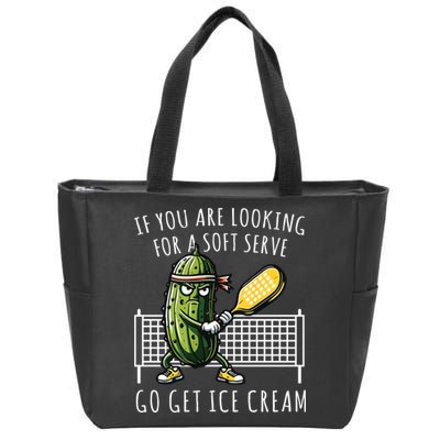 If You Are Looking For A Soft Serve Go Get Ice Cream Funny Pickleball Zip Tote Bag