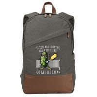 If You Are Looking For A Soft Serve Go Get Ice Cream Funny Pickleball Cotton Canvas Backpack