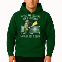 If You Are Looking For A Soft Serve Go Get Ice Cream Funny Pickleball Hoodie