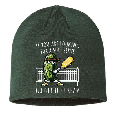 If You Are Looking For A Soft Serve Go Get Ice Cream Funny Pickleball Sustainable Beanie