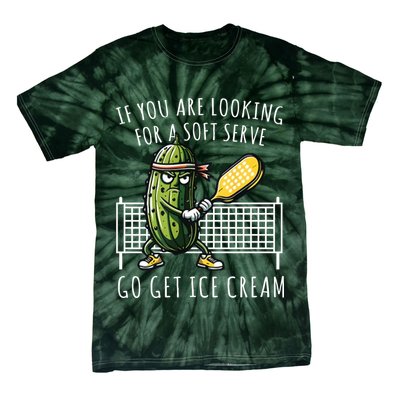 If You Are Looking For A Soft Serve Go Get Ice Cream Funny Pickleball Tie-Dye T-Shirt