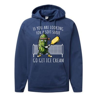 If You Are Looking For A Soft Serve Go Get Ice Cream Funny Pickleball Performance Fleece Hoodie