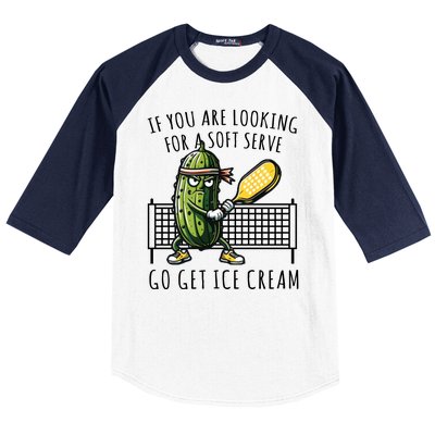 If You Are Looking For A Soft Serve Go Get Ice Cream Funny Pickleball Baseball Sleeve Shirt