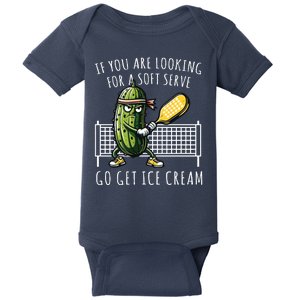 If You Are Looking For A Soft Serve Go Get Ice Cream Funny Pickleball Baby Bodysuit