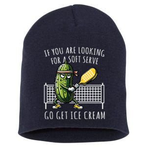 If You Are Looking For A Soft Serve Go Get Ice Cream Funny Pickleball Short Acrylic Beanie