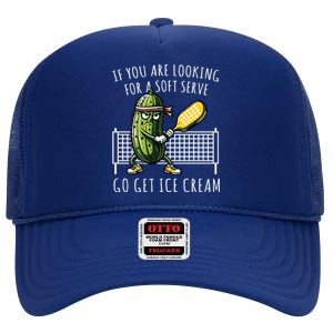 If You Are Looking For A Soft Serve Go Get Ice Cream Funny Pickleball High Crown Mesh Back Trucker Hat