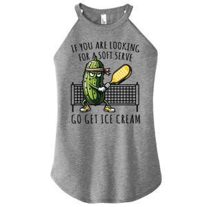 If You Are Looking For A Soft Serve Go Get Ice Cream Funny Pickleball Women's Perfect Tri Rocker Tank