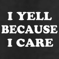 I Yell Because I Care Adult Drive Performance Visor