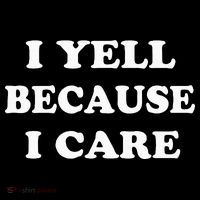 I Yell Because I Care Flatbill Hat