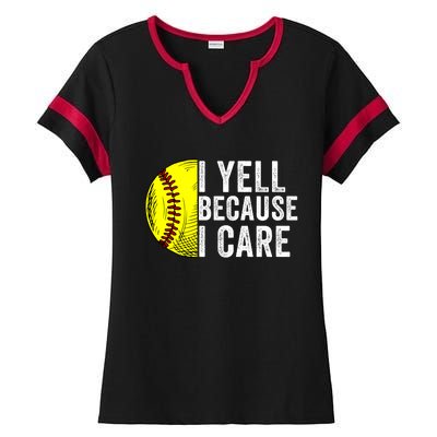 I Yell Because I Care Softball Pride Softball Proud Mom Proud Dad Proud Parent Ladies Halftime Notch Neck Tee