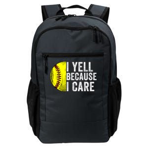 I Yell Because I Care Softball Pride Softball Proud Mom Proud Dad Proud Parent Daily Commute Backpack