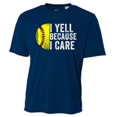 I Yell Because I Care Softball Pride Softball Proud Mom Proud Dad Proud Parent Cooling Performance Crew T-Shirt