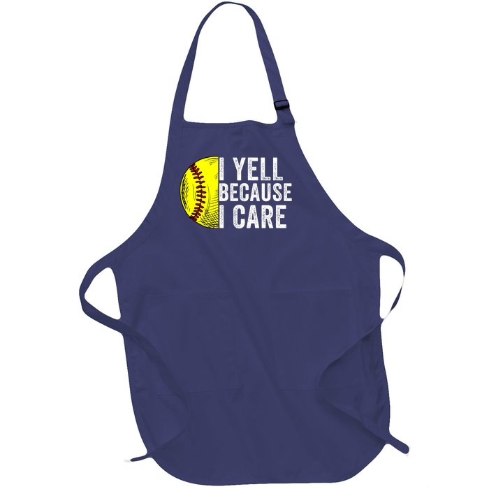 I Yell Because I Care Softball Pride Softball Proud Mom Proud Dad Proud Parent Full-Length Apron With Pockets