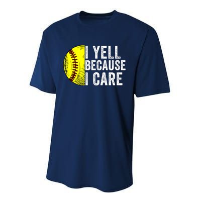 I Yell Because I Care Softball Pride Softball Proud Mom Proud Dad Proud Parent Performance Sprint T-Shirt