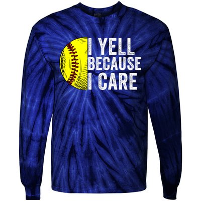 I Yell Because I Care Softball Pride Softball Proud Mom Proud Dad Proud Parent Tie-Dye Long Sleeve Shirt