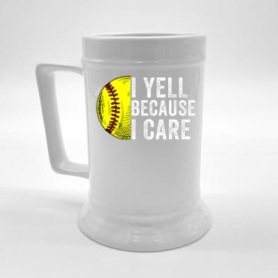 I Yell Because I Care Softball Pride Softball Proud Mom Proud Dad Proud Parent Beer Stein