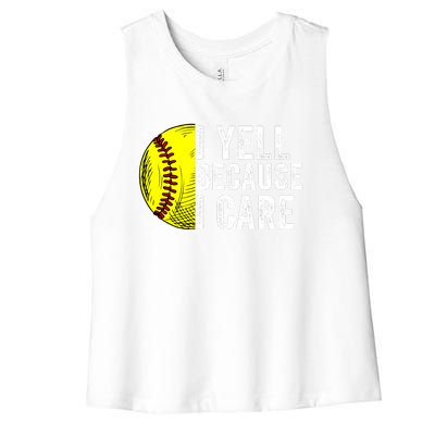 I Yell Because I Care Softball Pride Softball Proud Mom Proud Dad Proud Parent Women's Racerback Cropped Tank