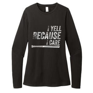 I Yell Because I Care Baseball Softball Dad Mom Womens CVC Long Sleeve Shirt