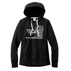 I Yell Because I Care Baseball Softball Dad Mom Women's Fleece Hoodie