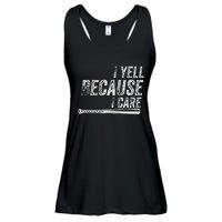 I Yell Because I Care Baseball Softball Dad Mom Ladies Essential Flowy Tank