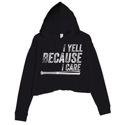 I Yell Because I Care Baseball Softball Dad Mom Crop Fleece Hoodie