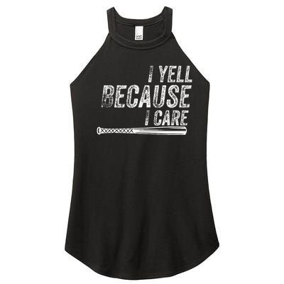 I Yell Because I Care Baseball Softball Dad Mom Women's Perfect Tri Rocker Tank