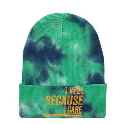 I Yell Because I Care Baseball Softball Dad Mom Tie Dye 12in Knit Beanie