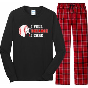 I Yell Because I Care Baseball Bad Funny Baseball Mom Cool Gift Long Sleeve Pajama Set