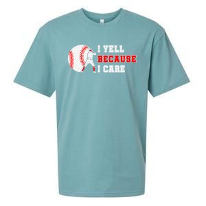 I Yell Because I Care Baseball Bad Funny Baseball Mom Cool Gift Sueded Cloud Jersey T-Shirt