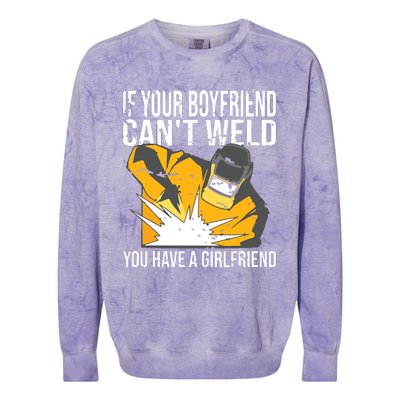 If Your Boyfriend Can't Weld Funny Welder Colorblast Crewneck Sweatshirt