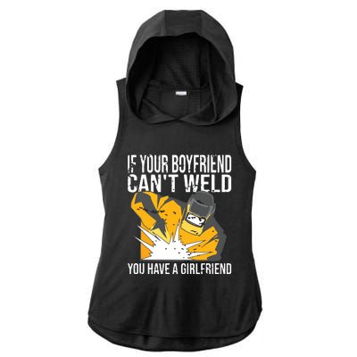 If Your Boyfriend Can't Weld Funny Welder Ladies PosiCharge Tri-Blend Wicking Draft Hoodie Tank