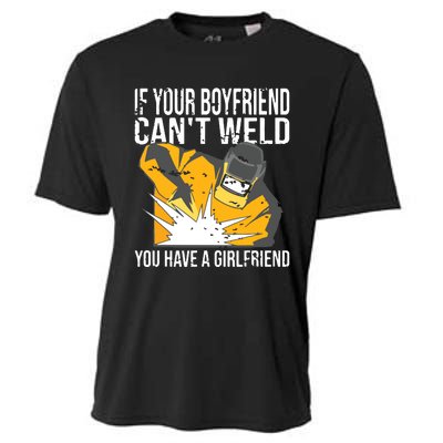 If Your Boyfriend Can't Weld Funny Welder Cooling Performance Crew T-Shirt