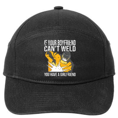 If Your Boyfriend Can't Weld Funny Welder 7-Panel Snapback Hat