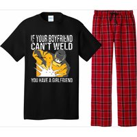 If Your Boyfriend Can't Weld Funny Welder Pajama Set