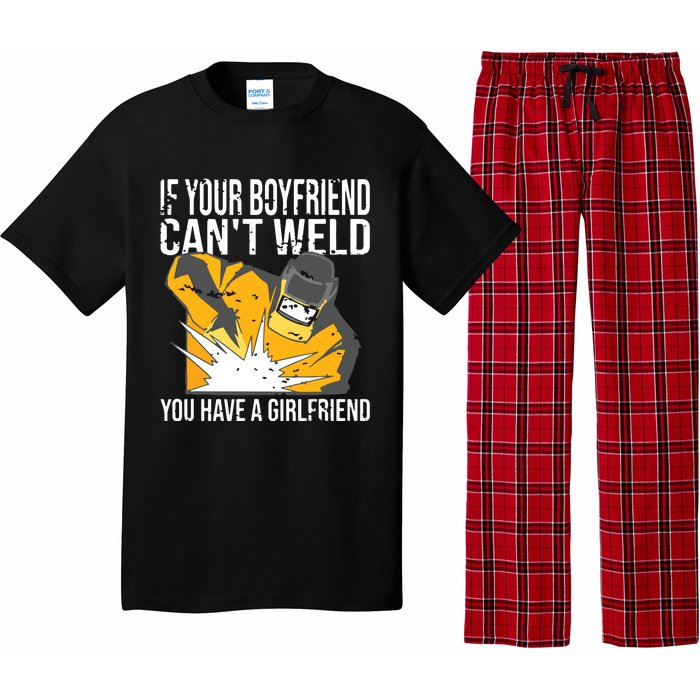 If Your Boyfriend Can't Weld Funny Welder Pajama Set