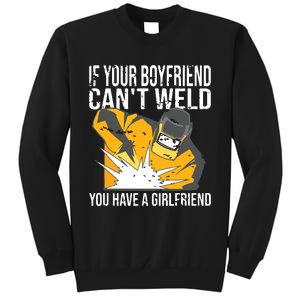 If Your Boyfriend Can't Weld Funny Welder Tall Sweatshirt