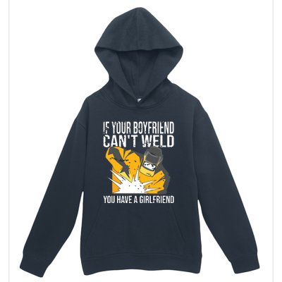 If Your Boyfriend Can't Weld Funny Welder Urban Pullover Hoodie