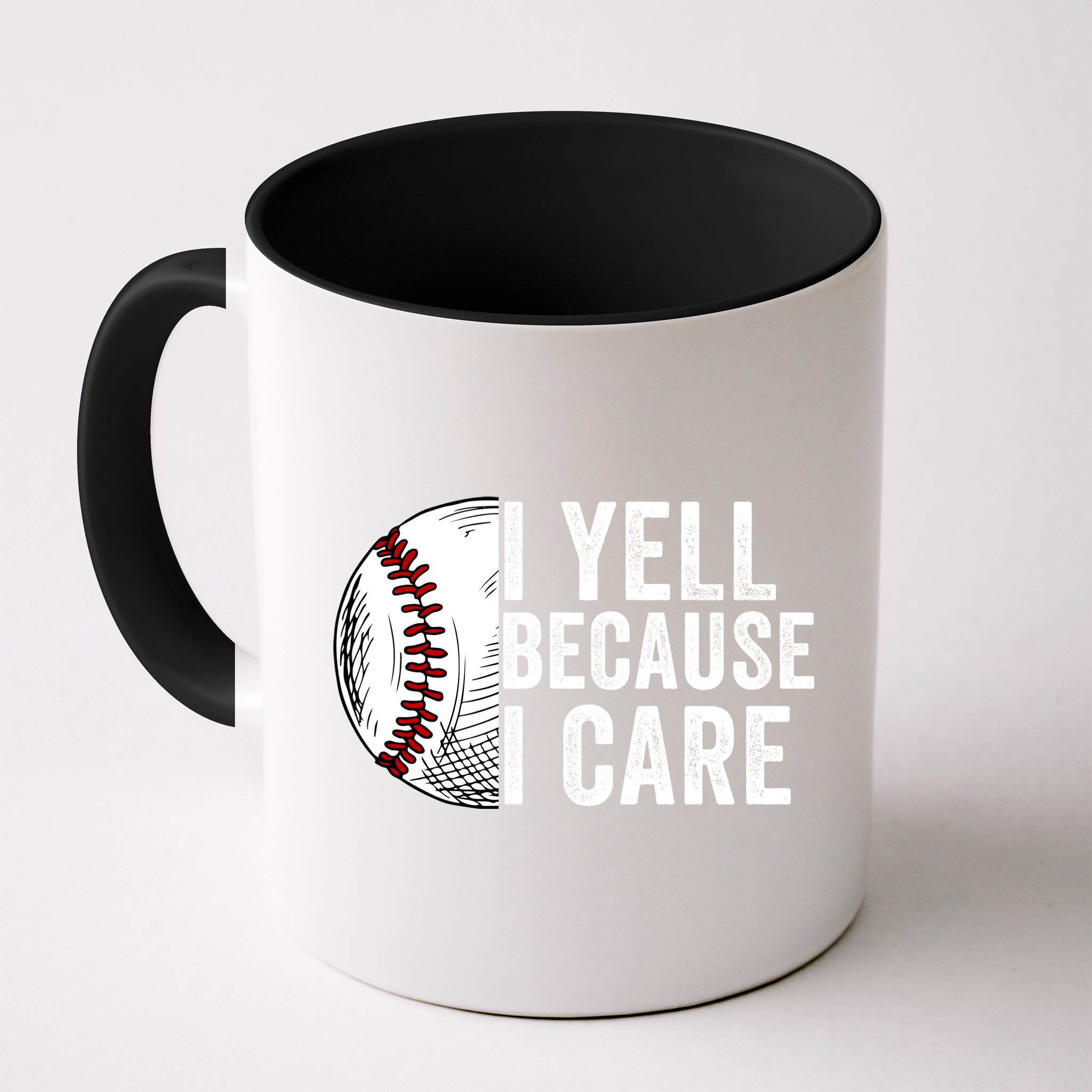 I Yell Because I Care Baseball Pride Baseball Mom Baseball Dad Baseball Parent Mug
