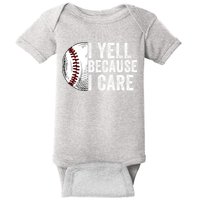 I Yell Because I Care Baseball Pride Baseball Mom Baseball Dad Baseball Parent Baby Bodysuit