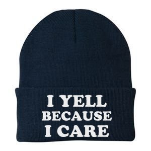 I Yell Because I Care Knit Cap Winter Beanie