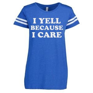 I Yell Because I Care Enza Ladies Jersey Football T-Shirt