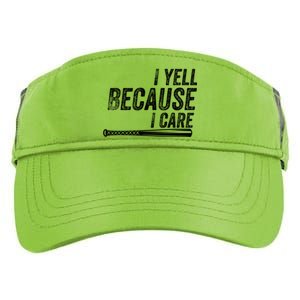 I Yell Because I Care Funny Baseball Softball Dad Adult Drive Performance Visor