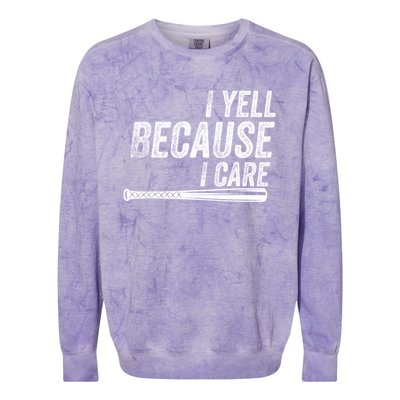 I Yell Because I Care Funny Baseball Softball Dad Colorblast Crewneck Sweatshirt